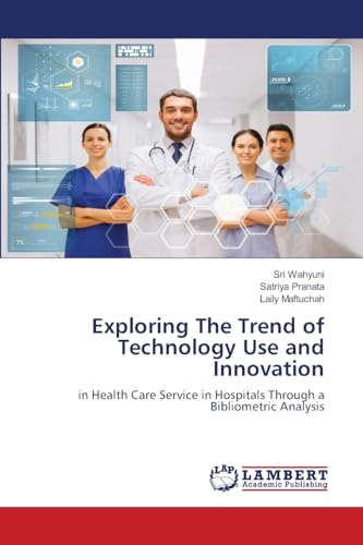 Exploring The Trend of Technology Use and Innovation