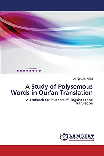 A Study of Polysemous Words in Qur'an Translation