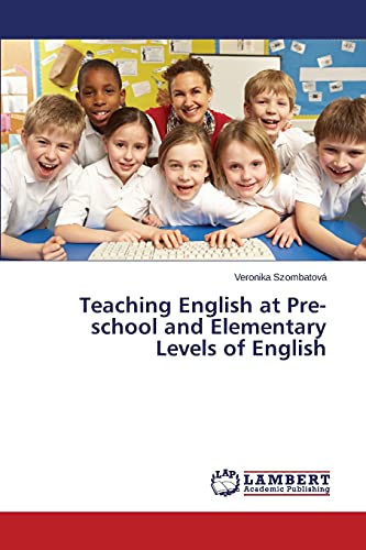 Teaching English at Pre-school and Elementary Levels of English