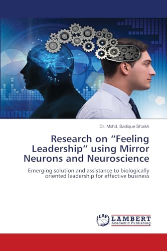 Research on 'Feeling Leadership' using Mirror Neurons and Neuroscience