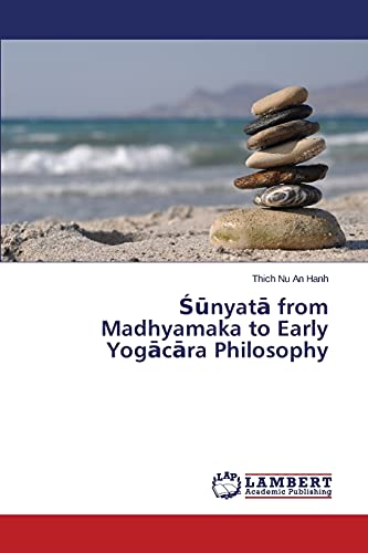 Śūnyatā from Madhyamaka to Early Yogācāra Philosophy