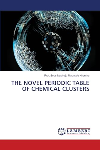 THE NOVEL PERIODIC TABLE OF CHEMICAL CLUSTERS