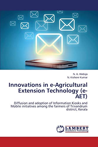 Innovations in e-Agricultural Extension Technology (e- AET)