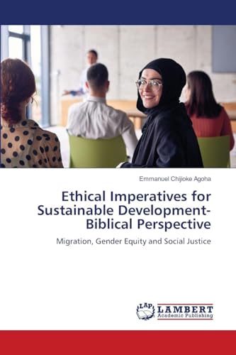 Ethical Imperatives for Sustainable Development- Biblical Perspective