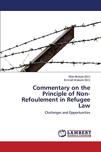 Commentary on the Principle of Non-Refoulement in Refugee Law