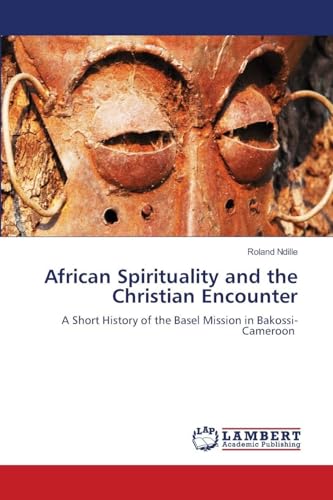 African Spirituality and the Christian Encounter