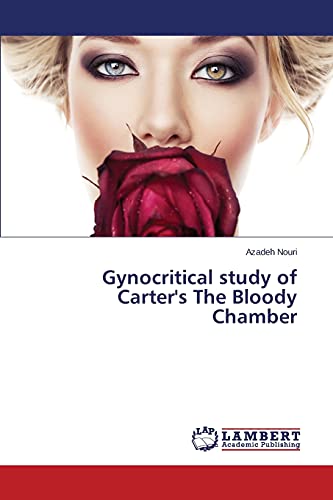 Gynocritical study of Carter's The Bloody Chamber