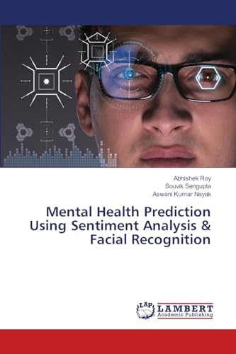 Mental Health Prediction Using Sentiment Analysis & Facial Recognition
