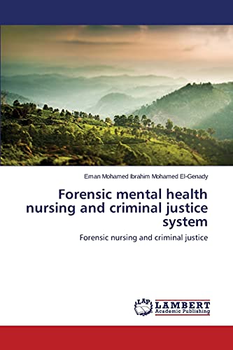 Forensic mental health nursing and criminal justice system
