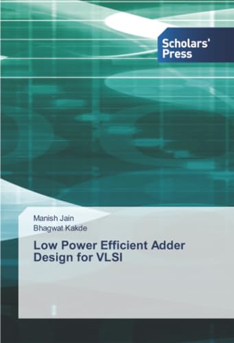 Low Power Efficient Adder Design for VLSI