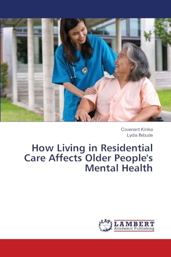 How Living in Residential Care Affects Older People's Mental Health