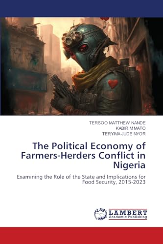 The Political Economy of Farmers-Herders Conflict in Nigeria