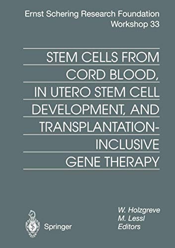 Stem Cells from Cord Blood, in Utero Stem Cell Development and Transplantation-Inclusive Gene Therapy
