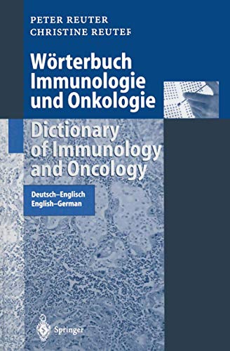 Worterbuch Immunologie Und Onkologie / Dictionary of Immunology and Oncology