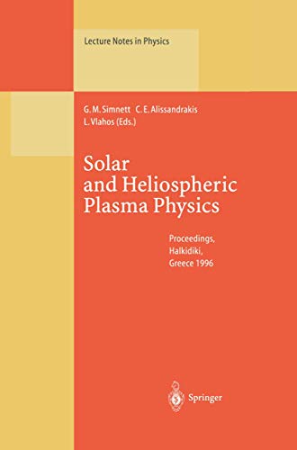 Solar and Heliospheric Plasma Physics