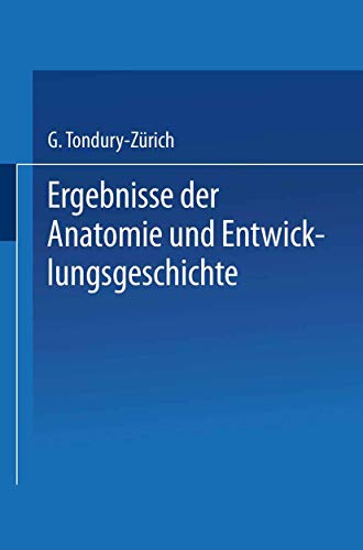 Ergebnisse Der Anatomie Und Entwicklungsgeschichte / Reviews of Anatomy Embryology and Cell Biology / Revues D'Anatomie Et de Morphologie Experimental