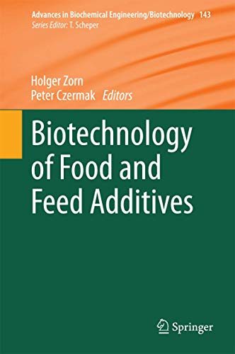 Biotechnology of Food and Feed Additives
