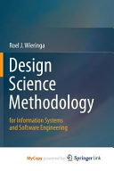 Design Science Methodology for Information Systems and Software Engineering