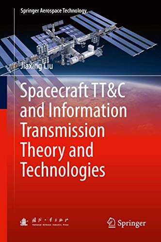 Spacecraft Tt&c and Information Transmission Theory and Technologies
