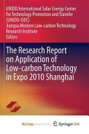 The Research Report on Application of Low-carbon Technology in Expo 2010 Shanghai
