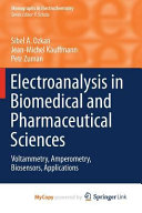 Electroanalysis in Biomedical and Pharmaceutical Sciences