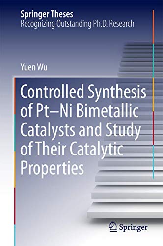 Controlled Synthesis of Pt-Ni Bimetallic Catalysts and Study of Their Catalytic Properties