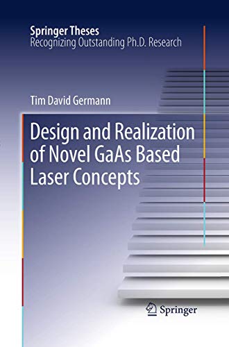 Design and Realization of Novel GaAs Based Laser Concepts