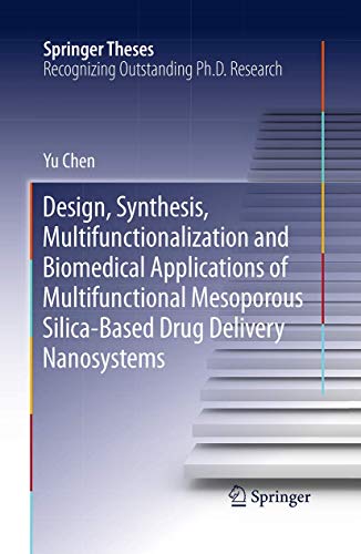 Design, Synthesis, Multifunctionalization and Biomedical Applications of Multifunctional Mesoporous Silica-Based Drug Delivery Nanosystems