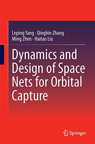 Dynamics and Design of Space Nets for Orbital Capture