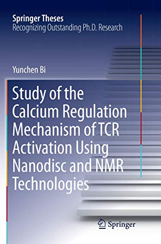 Study of the Calcium Regulation Mechanism of TCR Activation Using Nanodisc and NMR Technologies