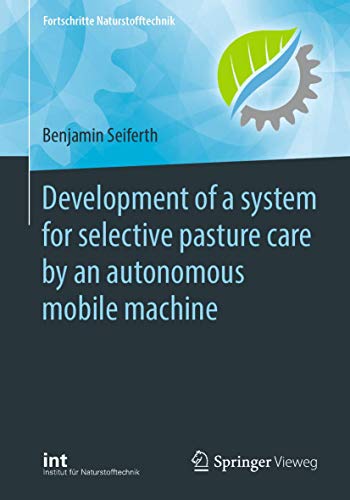 Development of a system for selective pasture care by an autonomous mobile machine