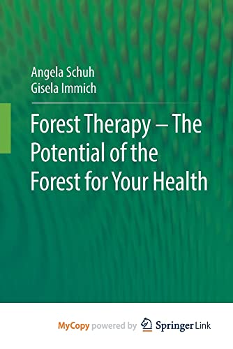 Forest Therapy - The Potential of the Forest for Your Health