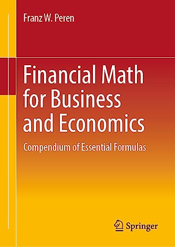 Financial Math for Business and Economics