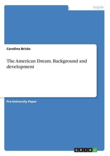 The American Dream. Background and development