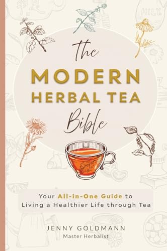 The Modern Herbal Tea Bible