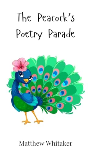 The Peacock's Poetry Parade