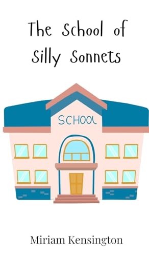 The School of Silly Sonnets