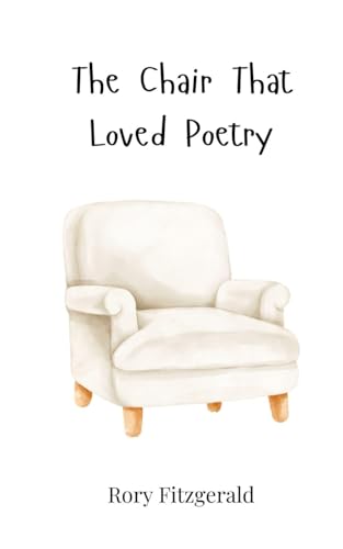 The Chair That Loved Poetry
