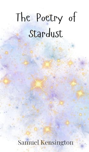 The Poetry of Stardust