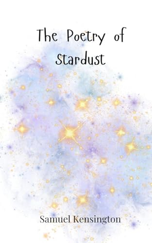 The Poetry of Stardust