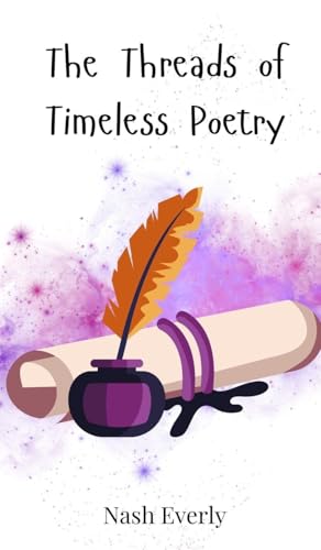 The Threads of Timeless Poetry
