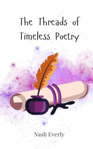 The Threads of Timeless Poetry