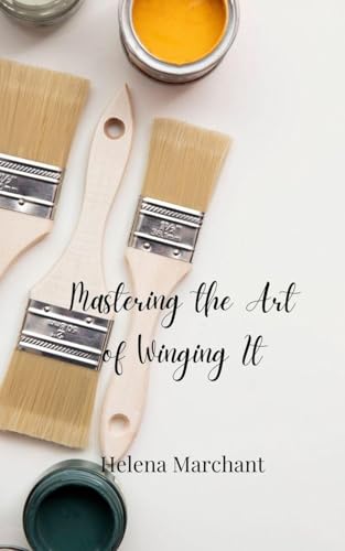 Mastering the Art of Winging It