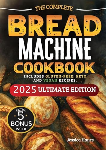 The Essential Bread Machine Cookbook for Beginners