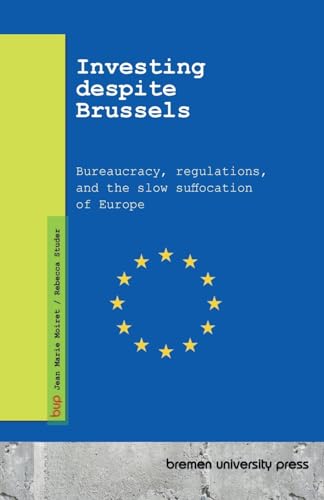 Investing despite Brussels