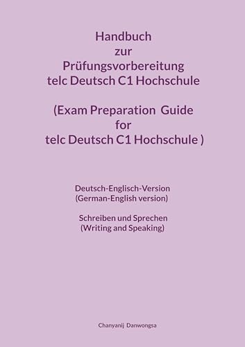 Handbuch zur Prüfungsvorbereitung telc Deutsch C1 Hochschule (Exam Preparation Guide for the telc Deutsch C1 Hochschule exam)