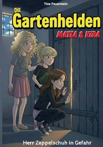 Die Gartenhelden - Band 4