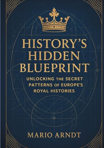 History's Hidden Blueprint