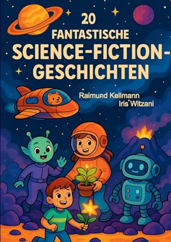 20 fantastische Science-Fiction-Geschichten