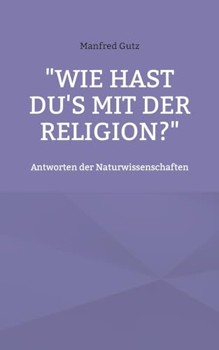 'Wie hast du's mit der Religion?'